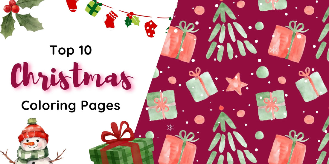 Pick The Perfect Christmas Gifts With Top 10 Christmas Coloring Pages