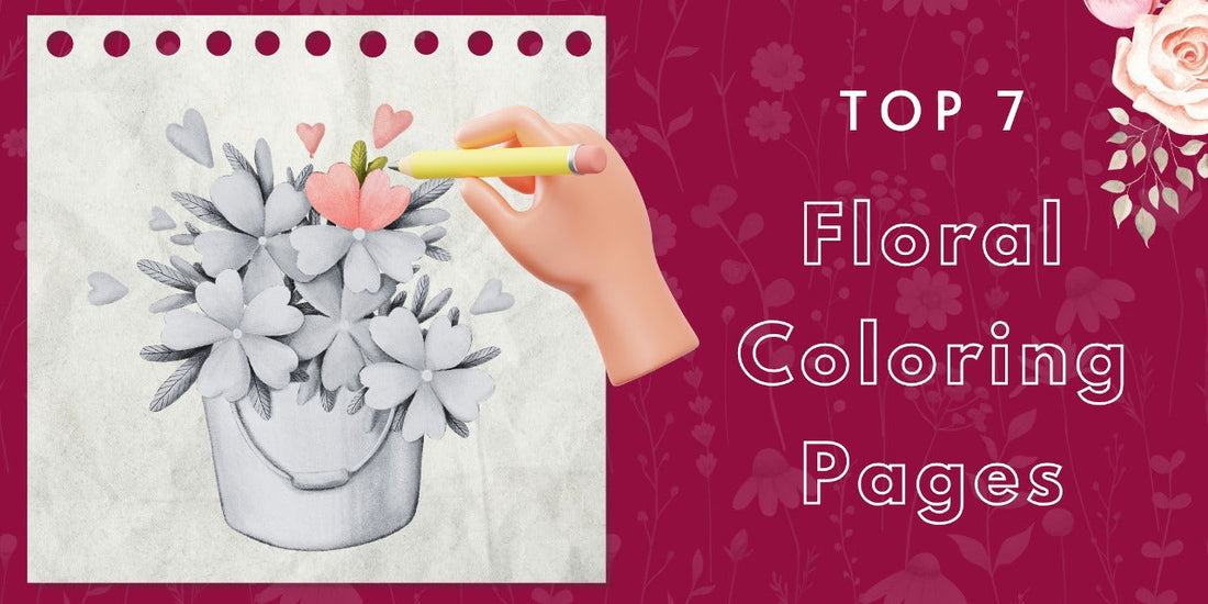 Top 7 Floral Coloring Pages to Brighten Your Day