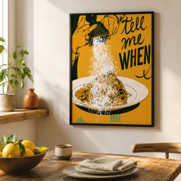 Spaghetti Tell Me When Wall Art Decor