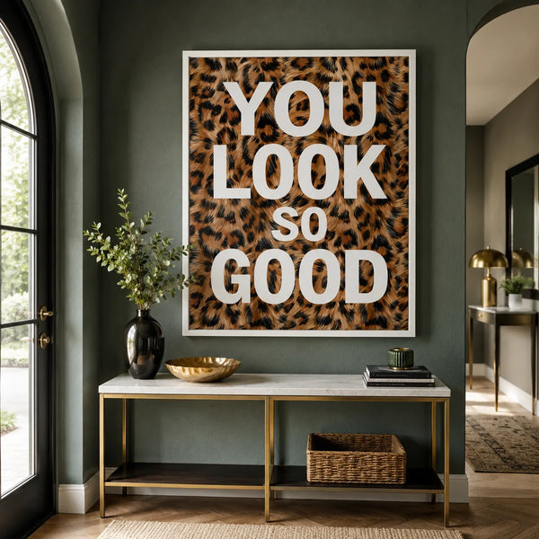 You Look So Good Wall Art Decor