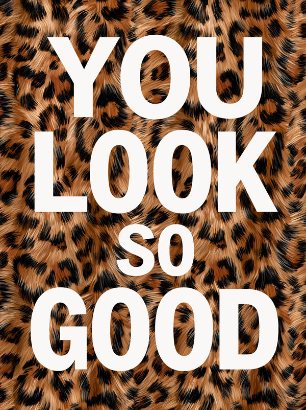 You Look So Good Wall Art Decor
