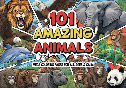 101 Amazing Animals: Mega Coloring Pages for All Ages & Calm