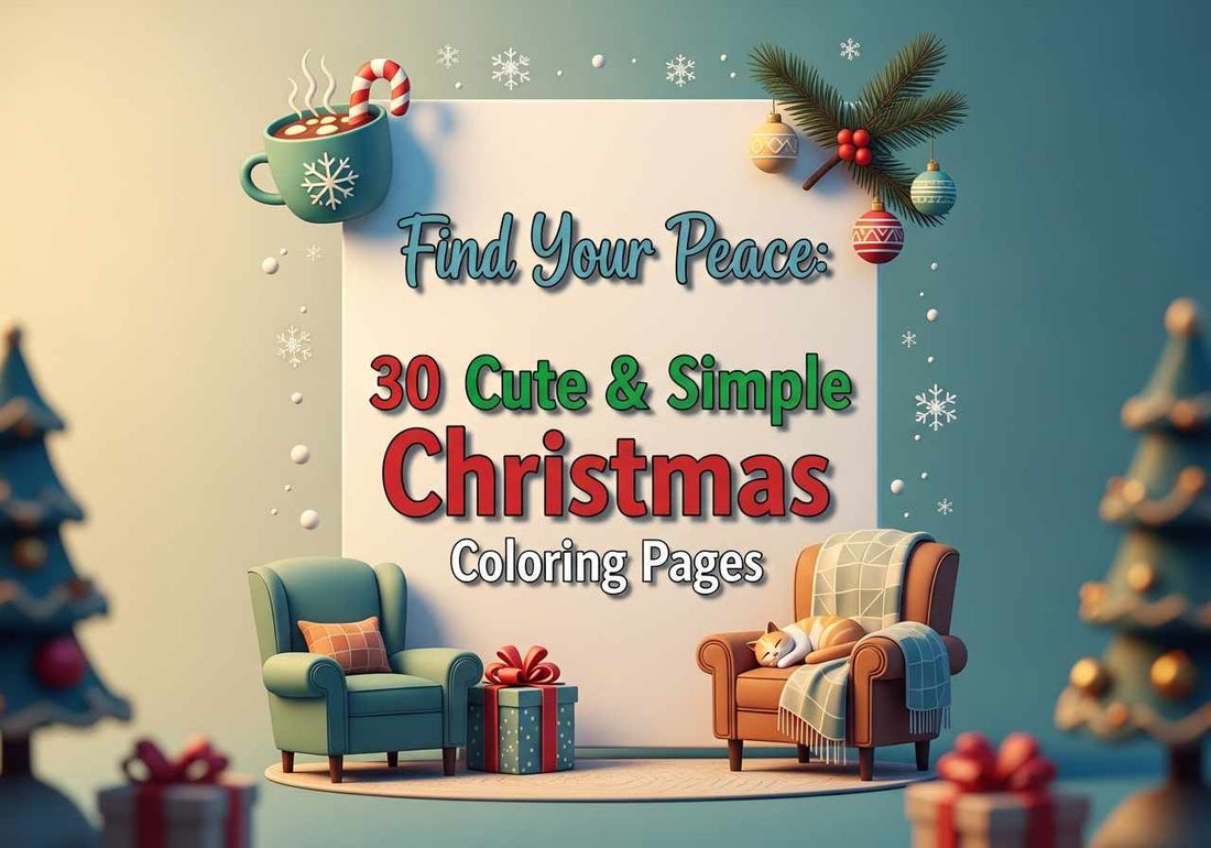 Find Your Peace: 30 Cute & Simple Christmas Coloring Pages