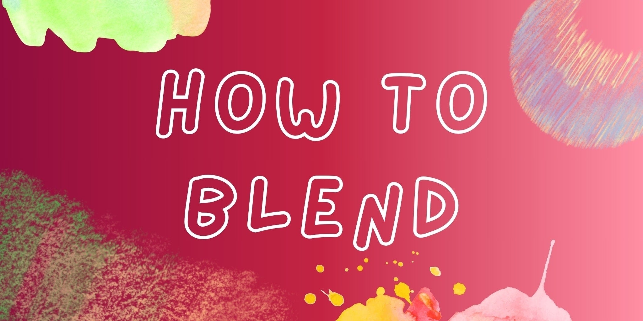 Colour Blending Examples How to Blend Colors Like a Pro – Trending Coloring