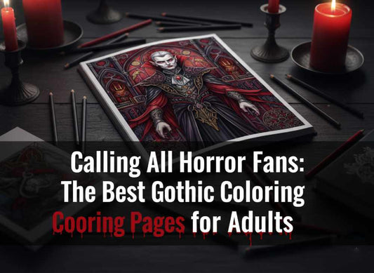 Calling All Horror Fans: The Best Gothic Coloring Pages for Adults