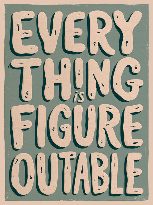 Everything Is Figureoutable Wall Art Decor