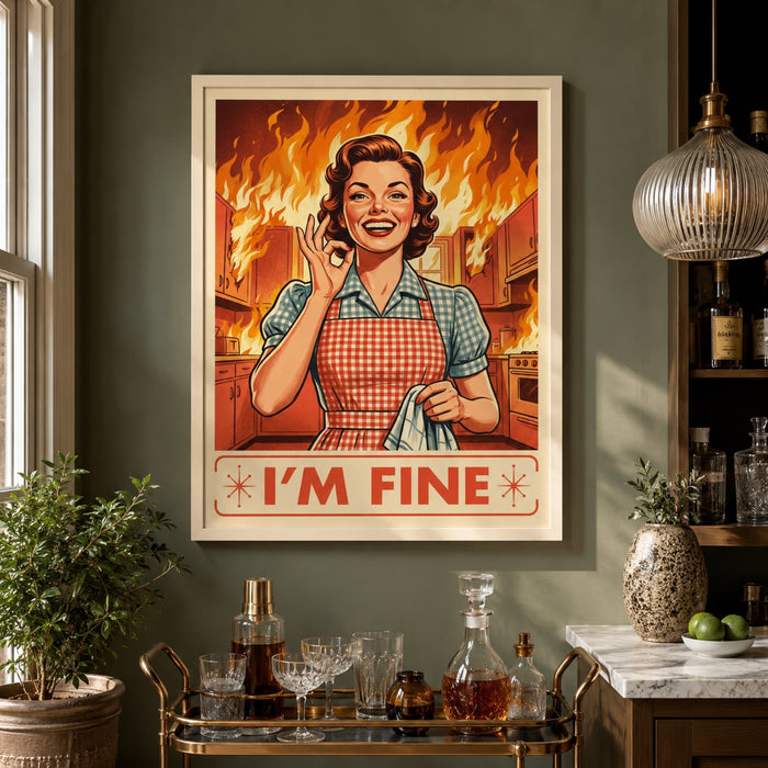 I'm Fine Burning Kitchen Wall Art Decor