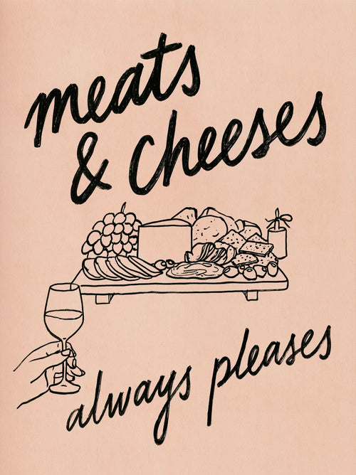 Meats and Cheeses Always Pleases Wall Art Decor