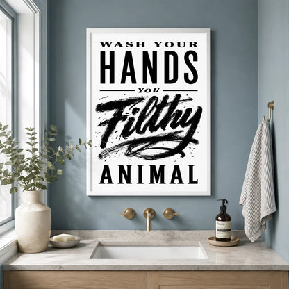 Wash Your Hands Filthy Animal Wall Art Decor - Wall Art Decor - styled