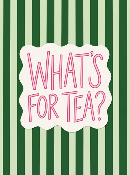 What's For Tea Kitchen Typography Wall Art Decor