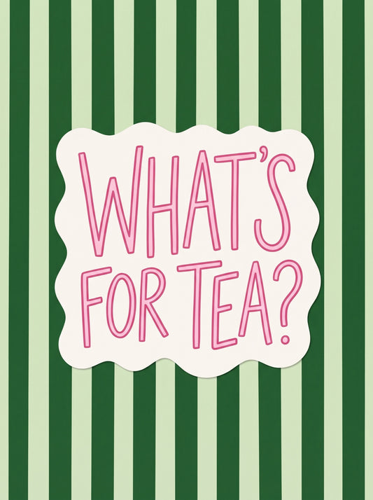 What's For Tea Kitchen Typography Wall Art Decor