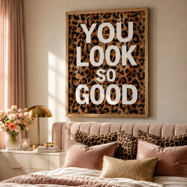 You Look So Good Wall Art Decor
