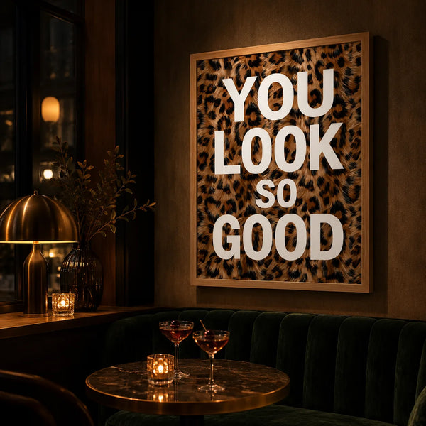 You Look So Good Wall Art Decor